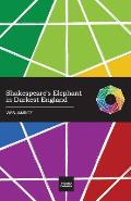 Shakespeare's Elephant in Darkest England