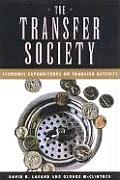 The Transfer Society: Economic Expenditures on Transfer Activity