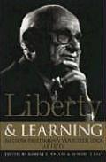Liberty & Learning: Milton Friedman's Voucher Idea at Fifty