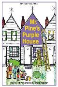 Mr. Pine's Purple House (Anniversary)