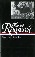 Theodore Roosevelt Letters & Speeches