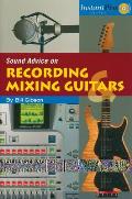 Sound Advice on Recording & Mixing Guitars With CD