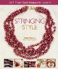 Stringing Style 50 Fresh Bead Designs for Jewelry