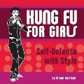 Kung Fu for Girls Self Defense with Style