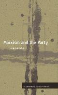 Marxism & The Party
