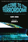 Welcome to the Terrordome The Pain Politics & Promise of Sports