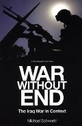War Without End The Iraq War In Context