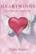 Heartwings: Love Notes for a Joyous Life