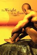 Weight Of The Sun & Other Stories