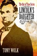 Lincolns Daughter