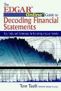 EDGAR Online Guide to Decoding Financial Statements Tips Tools & Techniques for Becoming a Savvy Investor