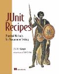JUnit Recipes Practical Methods for Programmer Testing