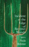 Incident at the Edge of Bayonet Woods