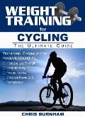 Weight Training for Cycling: The Ultimate Guide