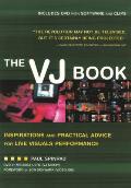 Vj Book Inspirations & Practical Advice for Live Visuals Performance With DVD