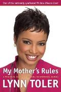 My Mother's Rules: A Practical Guide to Becoming an Emotional Genius