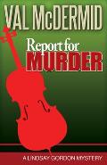 Report For Murder Lindsay Gordon Myster