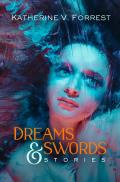 Dreams & Swords