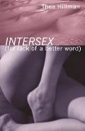 Intersex For Lack of a Better Word