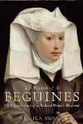 Wisdom of the Beguines The Forgotten Story of a Medieval Womens Movement