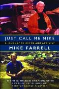 Just Call Me Mike A Journey to Actor & Activist - Signed Edition