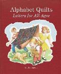 Alphabet Quilts: Letters for All Ages