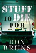 Stuff to Die for: A Novelvolume 1