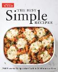 Best Simple Recipes More Than 200 Flavorful Foolproof Recipes that Cook in 30 Minutes or Less