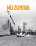 No Zoning Artists Engage Houston