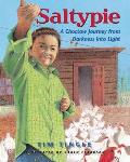 Saltypie: A Choctaw Journey from Darkness Into Light