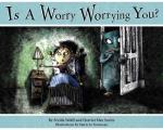 Is A Worry Worrying You