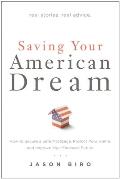 Saving Your American Dream: How to Secure a Safe Mortgage, Protect Your Home, and Improve Your Financial Future