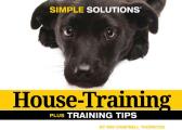 House-Training: Plus Training Tips