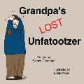 Grandpa's Lost Unfatootzer