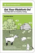 Get Your Pitchfork On The Real Dirt on Country Living