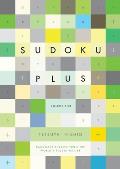 Sudoku Plus, Volume Five: Handmade Puzzles from the World's Puzzle Master