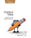 Practical VIM 1st Edition Edit Text at the Speed of Thought