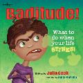 Baditude What to Do When Life Stinks