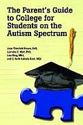 The Parent's Guide to College for Students with Autism
