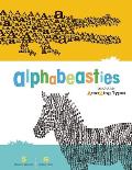 Alphabeasties & Other Amazing Types