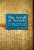 The Scroll of Secrets: The Hidden Messianic Vision of R. Nachman of Breslav