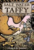Salt Water Taffy Volume 2 A Climb Up Mt Barnabus The Seaside Adventures of Jack & Benny