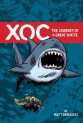 Xoc The Journey of a Great White