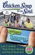 Chicken Soup for the Soul Just for Teenagers 101 Stories of Inspiration & Support for Teens