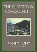 The Quest for Community: A Study in the Ethics of Order and Freedom