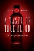 A Taste of True Blood: The Fangbanger's Guide