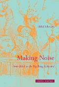 Making Noise: From Babel to the Big Bang & Beyond