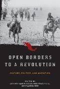 Open Borders to a Revolution: Culture, Politics, and Migration