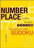 Number Place: Yellow: Homegrown Deadly Sudoku
