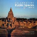 Celebrating Public Spaces of India